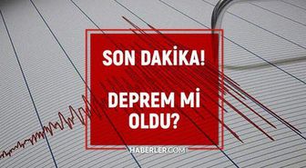 SON DEPREMLER! 19 Mayıs deprem mi oldu, ne zaman, kaç büyüklüğünde oldu?