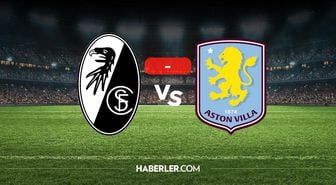 Freiburg Aston Villa maçı kaç kaç? MAÇ SONUCU! Freiburg Aston Villa golleri kim attı, canlı maç anlatımı!