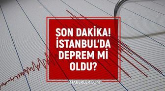 İstanbul'da deprem mi oldu? SON DAKİKA! 23 Mayıs İstanbul'da az önce nerede deprem oldu?