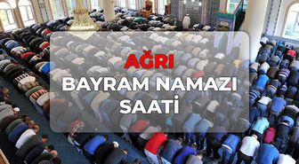 Ağrı bayram namazı kaçta? DİYANET Ağrı bayram namazı saati 2026!