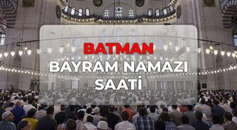 Batman bayram namazı kaçta? DİYANET Batman bayram namazı saati 2026!