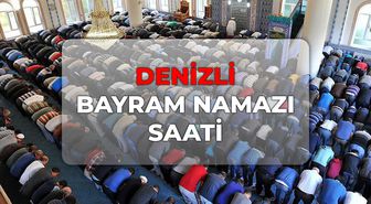 Denizli bayram namazı kaçta? DİYANET Denizli bayram namazı saati 2026!