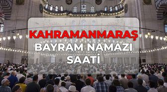 Kahramanmaraş bayram namazı saat kaçta 2026? DİYANET Kahramanmaraş bayram namazı saati!