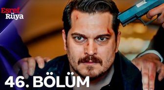 Eşref Rüya 46. bölüm Full HD izle! Eşref Rüya yeni bölüm neden yayınlanmadı? Eşref Rüya yeni bölüm ne zaman yayınlanacak?