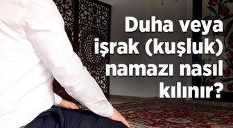 İşrak namazı ne zaman kılınır, nasıl kılınır?