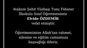 Öğretmen Elvide Özdemir kansere yenildi
