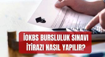 İOKBS bursluluk sınav sonuçları itirazı nereden, nasıl yapılır? 2026 İOKBS itiraz başvuru ücreti ne kadar?