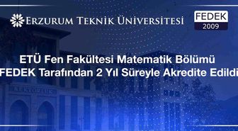 ETÜ Fen Fakültesi Matematik Bölümü FEDEK tarafından 2 yıl süreyle akredite edildi
