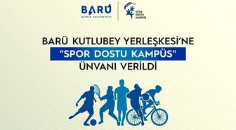 BARÜ Kutlubey Yerleşkesi'ne 'Spor Dostu Kampüs' ünvanı verildi