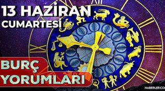 13 Haziran 2026 burç yorumları! Boğa, Aslan, Başak burcu AŞK, EVLİLİK, SAĞLIK yorumları ne diyor?