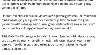 Bakan Çiftçi: 19 bin 96 kahraman emniyet personelimizin yeni görev yerlerini belirledik