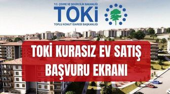 TOKİ KURASIZ EV SATIŞ BAŞVURU EKRANI: Ziraat TOKİ başvuru nasıl yapılır? TOKİ açık konut başvurusu nereden yapılır?