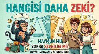 Maymun mu daha zeki sevgilim mi soruları!