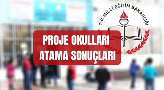 PROJE OKULLARI ATAMA SONUÇLARI 2026 (İSİM LİSTESİ) MEB proje okulu atama sonuçları açıklandı mı, sonuçlara nereden nasıl bakılır?
