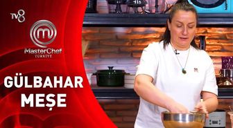 MasterChef Gülbahar kimdir, Gülbahar Meşe kaç yaşında, nereli? 2026 MasterChef Gülbahar elendi mi?