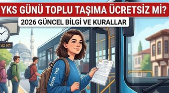 YKS günü toplu taşıma ücretsiz mi?