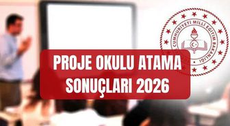 PROJE OKULU ATAMA SONUÇLARI 2026 (personel.meb.gov.tr) MEB proje okulları öğretmen atama sonuçlarına nereden nasıl bakılır?