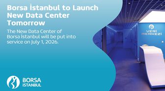 Borsa İstanbul Yeni Veri Merkezini Yarın Devreye Alıyor.