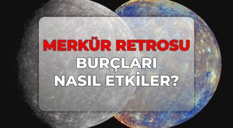 Merkür retrosu burçlara etkisi! 2026 Merkür retrosu hangi burçları etkiler, ne zaman bitiyor?