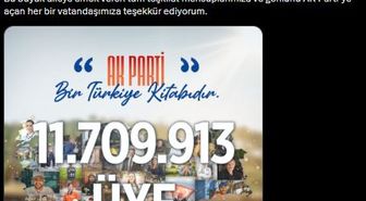 AK Parti üye sayısı 11 milyon 709 bin 913'e ulaştı