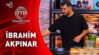 MasterChef İbrahim kimdir, İbrahim Akpınar kaç yaşında, mesleği ne, nereli? 2026 MasterChef İbrahim elendi mi?