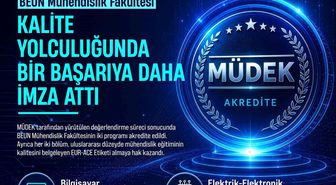 BEUN Mühendislik Fakültesi Kalite Yolculuğunda bir başarıya daha imza attı
