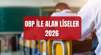 OBP İLE ALAN LİSELER 2026: Hangi liseler sınavsız alıyor? İstanbul, Ankara, İzmir sınavsız alan liselerin listesi