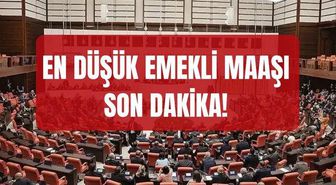 En düşük emekli maaşı SON DAKİKA! En düşük emekli maaşı Meclis'ten geçti mi? En düşük emekli maaşı belli oldu mu, ne kadar olacak?