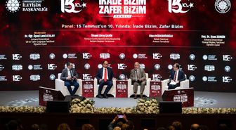 15 Temmuz Paneli: İrade ve Zafer Vurgusu