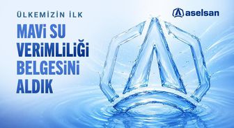 ASELSAN: Türkiye'nin ilk Mavi Su Verimliliği Belgesi'ni aldık