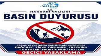 Hakkari'de dağcılık ve trekking faaliyetleri geçici olarak yasaklandı