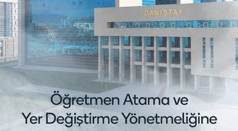 Danıştay'dan Öğretmen Atama Yönetmeliğine Kısmi Yürütmeyi Durdurma Kararı