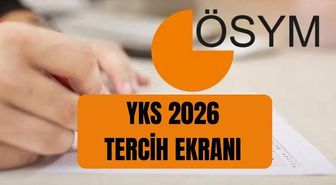 YKS TERCİH EKRANI 2026 (ÖSYM AİS) YKS tercihleri nereden, nasıl yapılır?