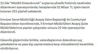 22 ilde 'Nitelikli dolandırıcılık' operasyonu; 253 gözaltı