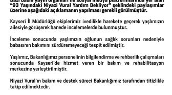Aile ve Sosyal Hizmetler Bakanlığı: 'Niyazi Vural’ın bakım ve destek süreci Bakanlığımız tarafından titizlikle takip edilmektedir'