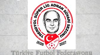 2026-2027 Süper Lig Sezonu Adnan Süvari'ye İthaf Edilecek