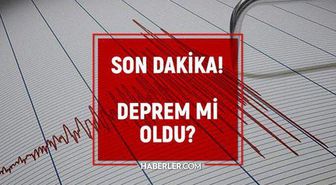 SON DEPREMLER! 14 Ağustos deprem mi oldu, ne zaman, kaç büyüklüğünde oldu?