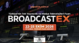 Yayıncılık ve Medya Dünyası BROADCASTEX 2026’da İstanbul’da Buluşacak!