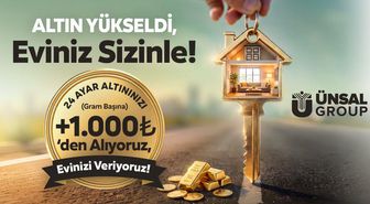 Ünsal Group’tan Konut Sektöründe Dikkat Çeken Kampanya: 24 Ayar Altınınızı Piyasa Değerinin Üzerinde Alıyor.