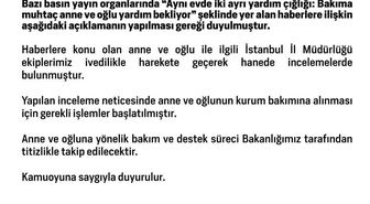Bakanlık açıkladı: Bakıma muhtaç anne ve oğlu kurum bakımına alınıyor