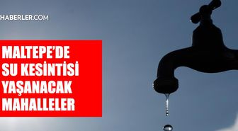 İstanbul MALTEPE su kesintisi! 20-21 Ağustos İSKİ Maltepe su kesintisi ne zaman bitecek, sular ne zaman gelecek?