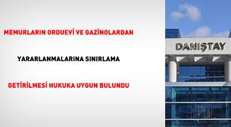 Danıştay: Ordu evleri ve askeri gazino kullanımına sınırlama hukuka uygun