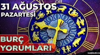 31 Ağustos 2026 burç yorumları! Balık, Aslan, İkizler burcu yorumu... AŞK, EVLİLİK, SAĞLIK yorumları ne diyor?