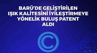 BARÜ'den OLED ışık kalitesini artıran yenilikçi buluşa patent