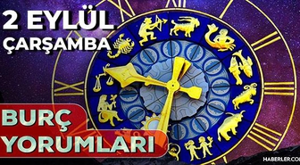 2 Eylül 2026 burç yorumları! Oğlak, Koç, Yay burcu yorumu... AŞK, EVLİLİK, SAĞLIK yorumları ne diyor?
