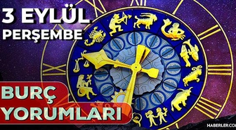 3 Eylül 2026 burç yorumları! Boğa, Kova, Aslan burcu yorumu... AŞK, EVLİLİK, SAĞLIK yorumları ne diyor?