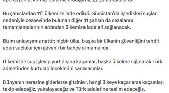 İçişleri Bakanı Çiftçi: Kırmızı bültenle aranan 22 şahıs Gürcistan'da yakalandı, 11'i Türkiye'ye iade edildi