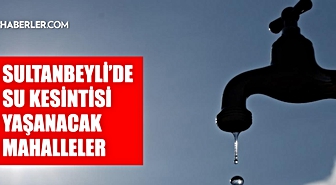 İstanbul SULTANBEYLİ su kesintisi! 3-4 Eylül İSKİ Sultanbeyli su kesintisi ne zaman bitecek, sular ne zaman gelecek?