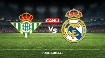 Real Betis Real Madrid CANLI izle! Real Betis Real Madrid maçı hangi kanalda, nereden izlenir?