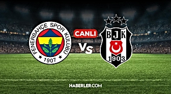 Fenerbahçe Beşiktaş CANLI nereden izlenir? Fenerbahçe Beşiktaş maçı hangi kanalda, nereden izlenir?